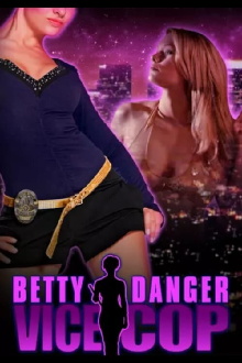 Betty Danger: Vice Cop Trailer