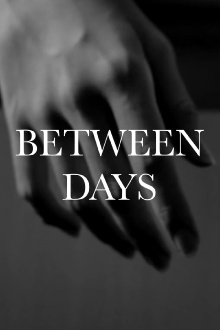 Between Days Trailer