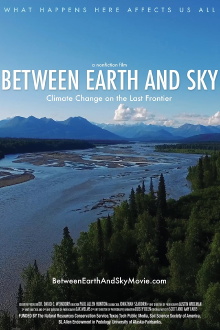 Between Earth and Sky: Climate Change on the Last Frontier Trailer