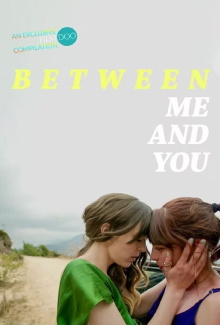 Between Me and You Trailer