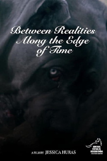 Between Realities Along the Edge of Time Trailer