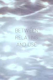 Between Relating and Use Trailer
