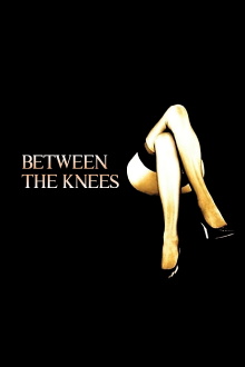 Between the Knees Trailer