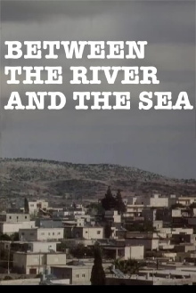 Between the River and the Sea Trailer