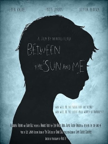 Between the Sun and Me Trailer