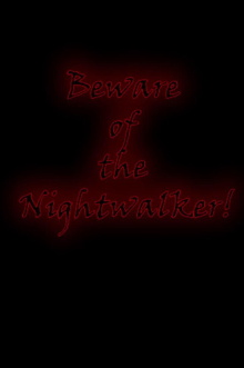 Beware of the Nightwalker! Trailer