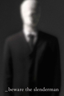 Beware the Slenderman Trailer