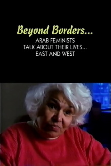 Beyond Borders: Arab Feminists Talk About Their Lives... East and West Trailer