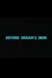 Beyond Dream's Door Trailer