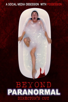 Beyond Paranormal Director's Cut Trailer