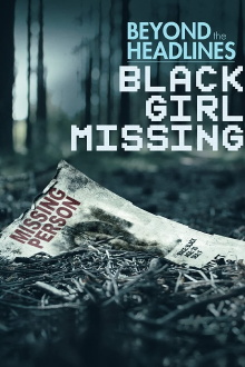 Beyond the Headlines: Black Girl Missing Trailer