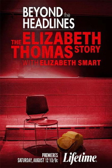 Beyond the Headlines: The Elizabeth Thomas Story with Elizabeth Smart Trailer