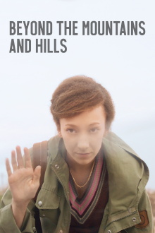 Beyond the Mountains and Hills Trailer