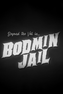 Beyond the Veil in Bodmin Jail Trailer
