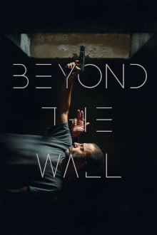 Beyond The Wall Trailer
