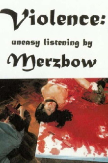 Beyond Ultra Violence: Uneasy Listening by Merzbow Trailer