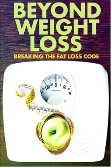 Beyond Weight Loss: Breaking the Fat Loss Code Trailer