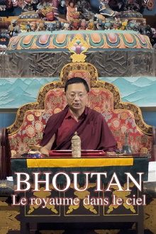 Bhoutan, le royaume dans le ciel Trailer