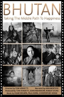 Bhutan: Taking the Middle Path to Happiness Trailer