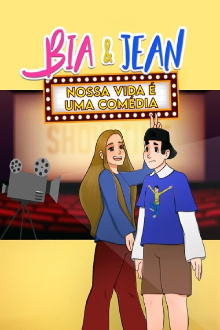 Bia & Jean - Nossa vida é uma comédia Trailer
