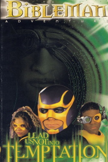 Bibleman: Lead Us Not Into Temptation Trailer