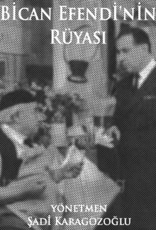 Bican Efendi'nin Rüyası Trailer