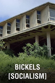 Bickels [Socialism] Trailer