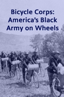 Bicycle Corps: America's Black Army on Wheels Trailer