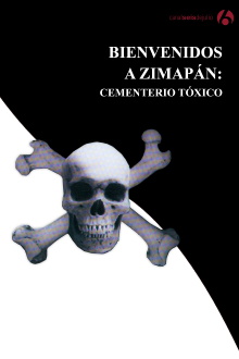 Bienvenidos a Zimapán: Cementerio tóxico Trailer