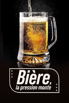 Bière, la pression monte Trailer