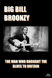Big Bill Broonzy: The Man who Brought the Blues to Britain Trailer