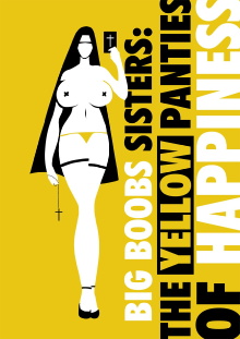 Big Boobs Sisters: The Yellow Panties of Happiness Trailer