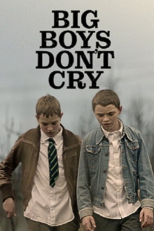 Big Boys Don’t Cry Trailer