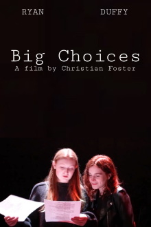 Big Choices Trailer