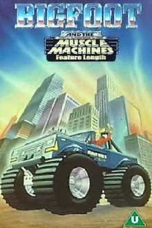 Big Foot And The Muscle Machines Trailer