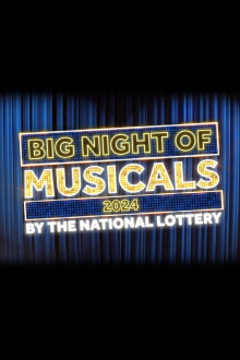 Big Night of Musicals 2024 by the National Lottery Trailer