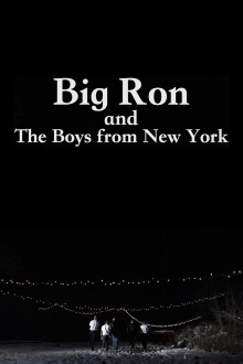 Big Ron and The Boys From New York Trailer
