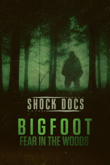 Bigfoot: Fear in the Woods Trailer