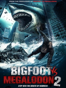 Bigfoot vs Megalodon 2 Trailer