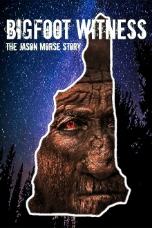 Bigfoot Witness: The Jason Morse Story Trailer