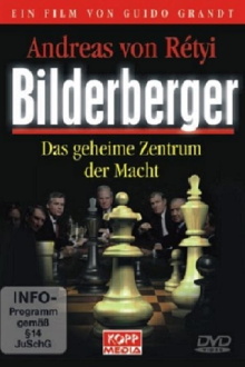 Bilderberger - Das geheime Zentrum der Macht Trailer