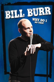 Bill Burr: Why Do I Do This? Trailer