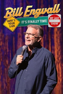 Bill Engvall: Here's Your Sign, It's Finally Time My Last Show Trailer
