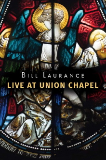 Bill Laurance - Live at Union Chapel Trailer