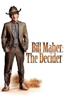 Bill Maher: The Decider Trailer