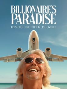Billionaire's Paradise: Inside Necker Island Trailer