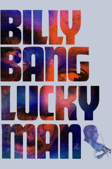 Billy Bang Lucky Man Trailer