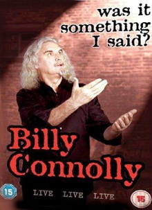 Billy Connolly: Was It Something I Said? Trailer