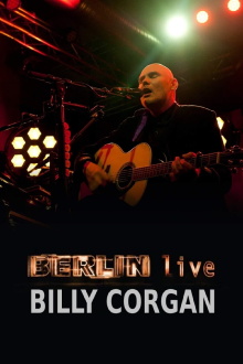 Billy Corgan - Berlin Live Trailer