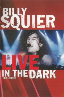 Billy Squier - Live in the Dark Trailer